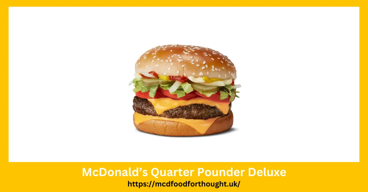 McDonald’s Quarter Pounder Deluxe